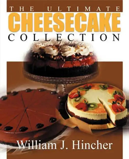 The Ultimate Cheesecake Collection - Paperback