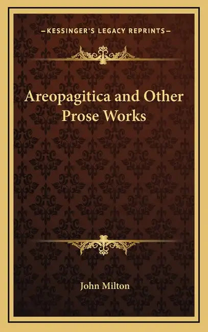 Areopagitica and Other Prose Works - Hardcover
