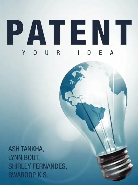 Patent Your Idea - Paperback