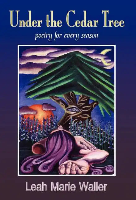 Under the Cedar Tree; Poetry for Every Season - Hardcover