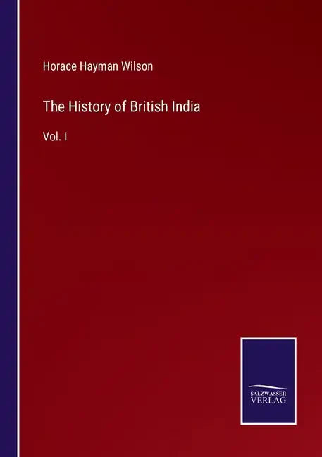 The History of British India: Vol. I - Paperback