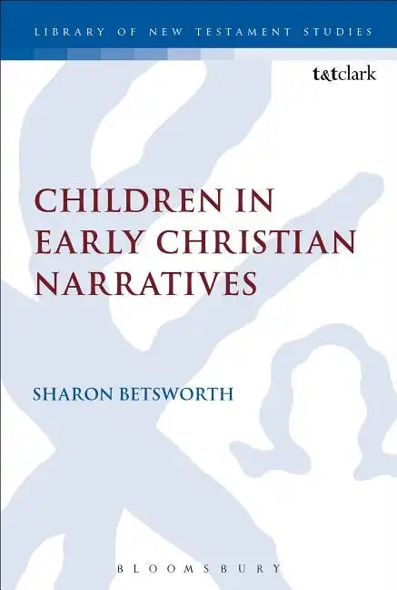 Children in Early Christian Narratives - Paperback