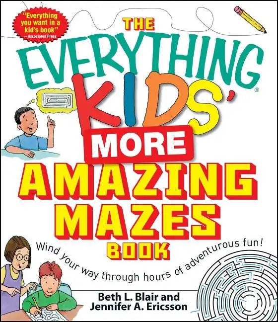 The Everything Kids' More Amazing Mazes Book - Paperback