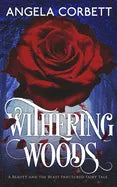 Withering Woods: A Beauty and the Beast Fractured Fairy Tale - Paperback