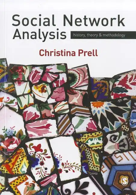 Social Network Analysis: History, Theory and Methodology - Paperback