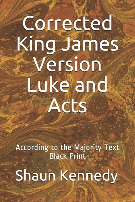Corrected King James Version Luke and Acts: According to the Majority Text (Black Print) - Paperback