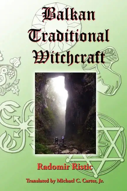 Balkan Traditional Witchcraft - Paperback
