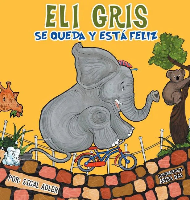 Eli Gris Se queda y está feliz - Hardcover