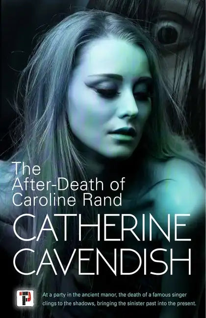 The After-Death of Caroline Rand - Hardcover