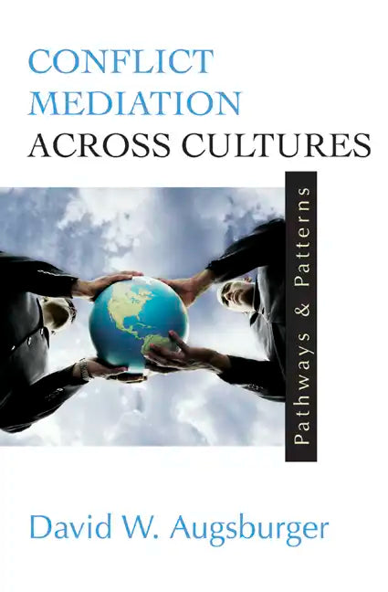 Conflict Mediation Across Cultures: Pathways and Patterns - Paperback