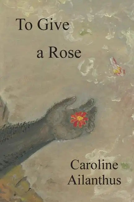 To Give a Rose - Paperback