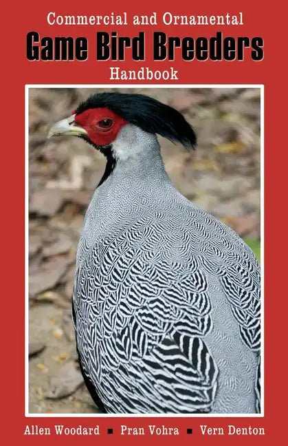 Game Bird Breeders Handbook: Commercial and Ornamental - Paperback