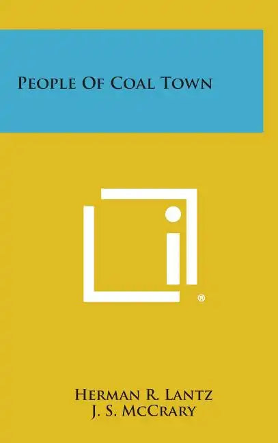 People of Coal Town - Hardcover