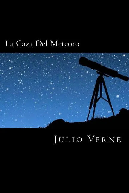 La Caza Del Meteoro (Spanish Edition) - Paperback