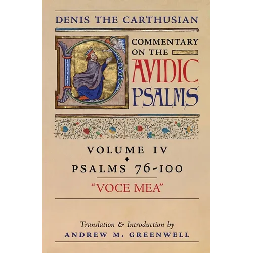 Voce Mea (Denis the Carthusian's Commentary on the Psalms): Vol. 4 (Psalms 76-100) - Paperback