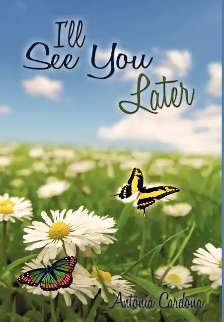 I'll See You Later - Hardcover