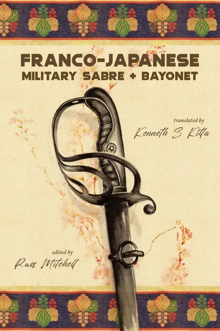 Franco-Japanese Military Sabre and Bayonet - Paperback