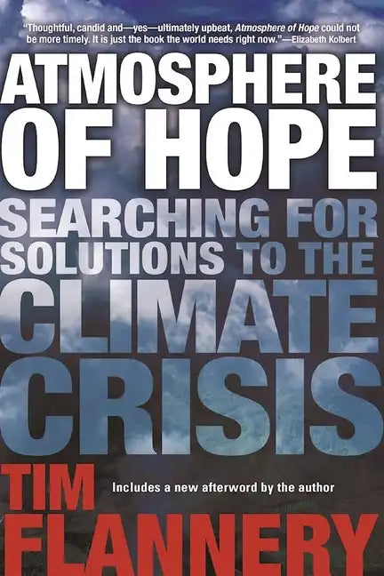 Atmosphere of Hope: Searching for Solutions to the Climate Crisis - Paperback