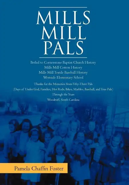 Mills Mill Pals - Hardcover