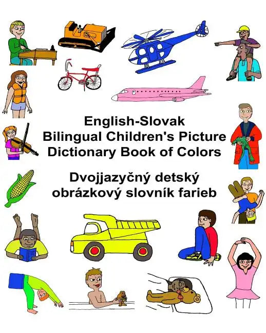 English-Slovak Bilingual Children's Picture Dictionary Book of Colors - Paperback