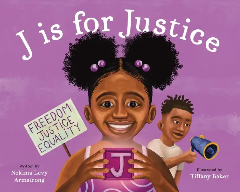 J Is for Justice: A Social Justice Book for Kids - Hardcover
