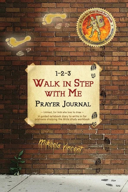 1-2-3 Walk in Step with Me Prayer Journal (Unlined, for kids who love to draw): A guided notebook diary to write in for preteens studying the Bible st - Paperback