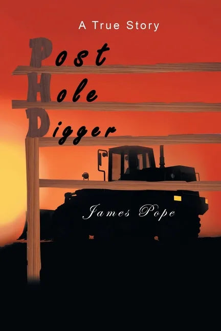 Post Hole Digger - Paperback
