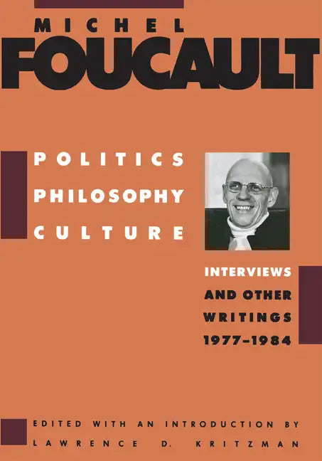 Politics, Philosophy, Culture: Interviews and Other Writings, 1977-1984 - Paperback