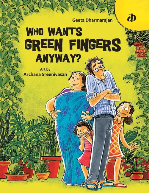 Who Wants Green Fingers Anyway? - Paperback