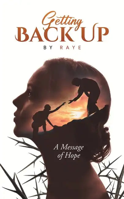 Getting Back Up: A Message of Hope - Paperback