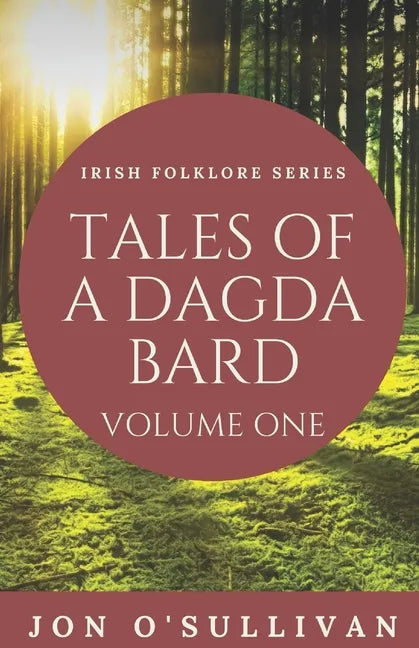 Tales of a Dagda Bard: Volume One - Paperback