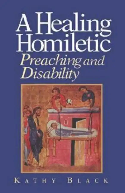 A Healing Homiletic - Paperback