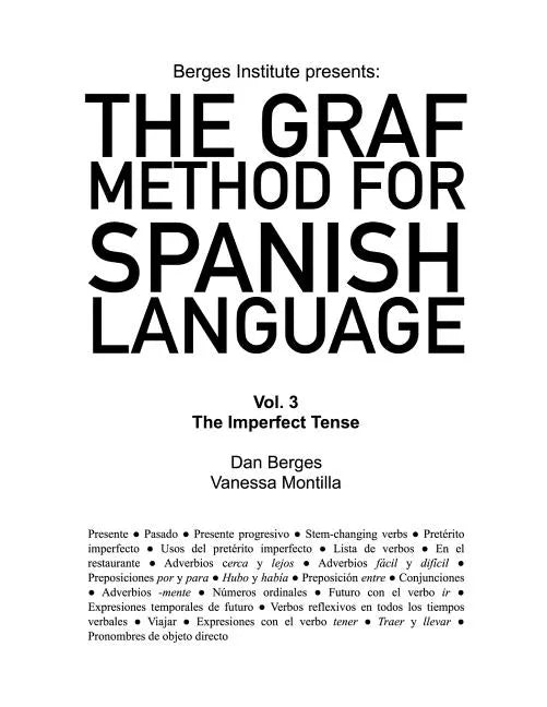 The Graf Method for Spanish Language, Vol 3: The Imperfect Tense - Paperback