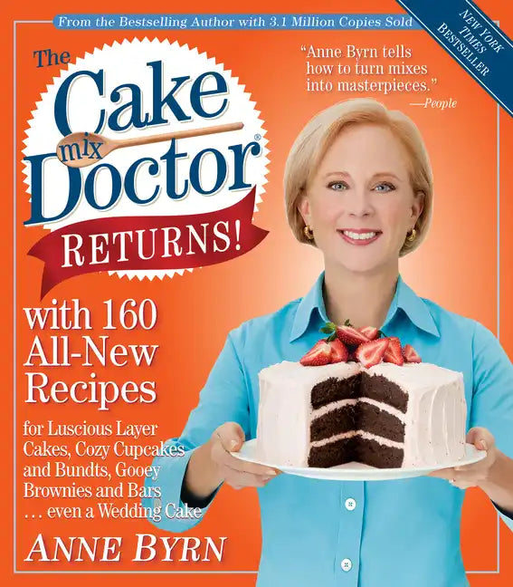 The Cake Mix Doctor Returns!: With 160 All-New Recipes - Paperback