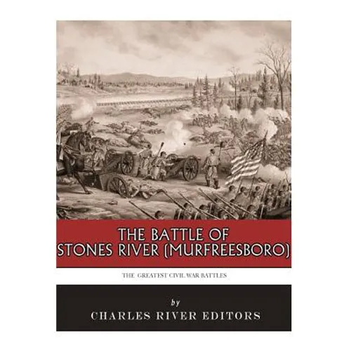 The Greatest Civil War Battles: The Battle of Stones River (Murfreesboro) - Paperback