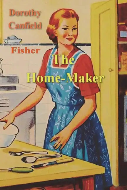 The Home-Maker - Paperback