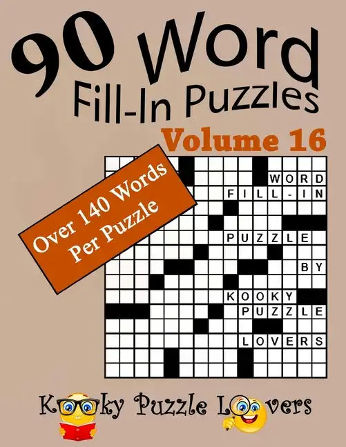 Word Fill-In Puzzles, Volume 16, 90 Puzzles, Over 140 words per puzzle - Paperback