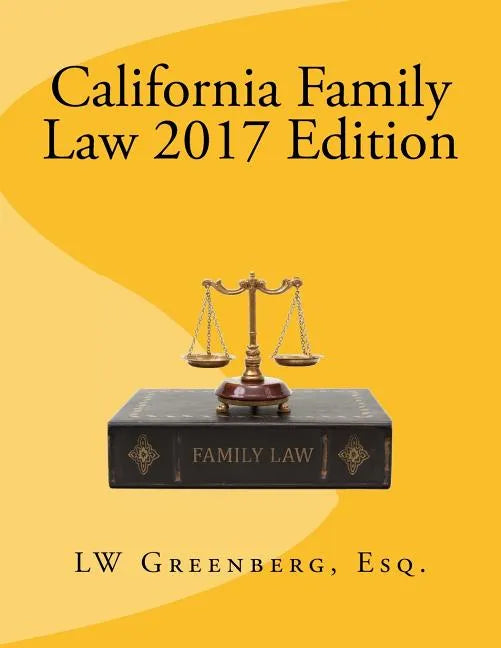 California Family Law 2017 Edition - Paperback
