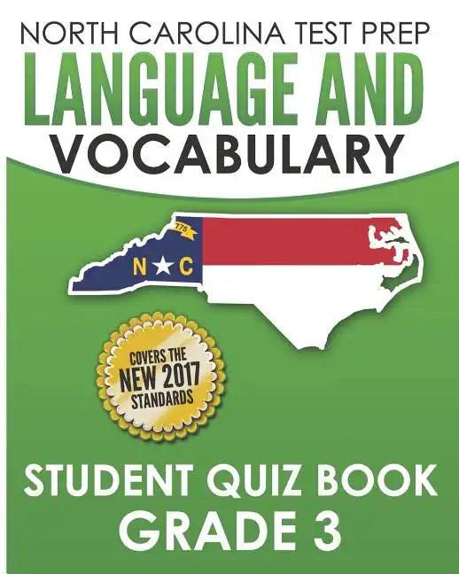 NORTH CAROLINA TEST PREP Language and Vocabulary Student Quiz Book Grade 3: Covers Revising, Editing, Vocabulary, Writing Conventions, and Grammar - Paperback