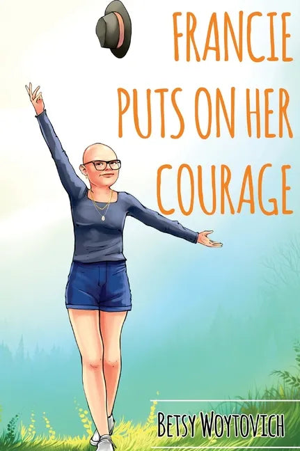 Francie Puts On Her Courage - Hardcover