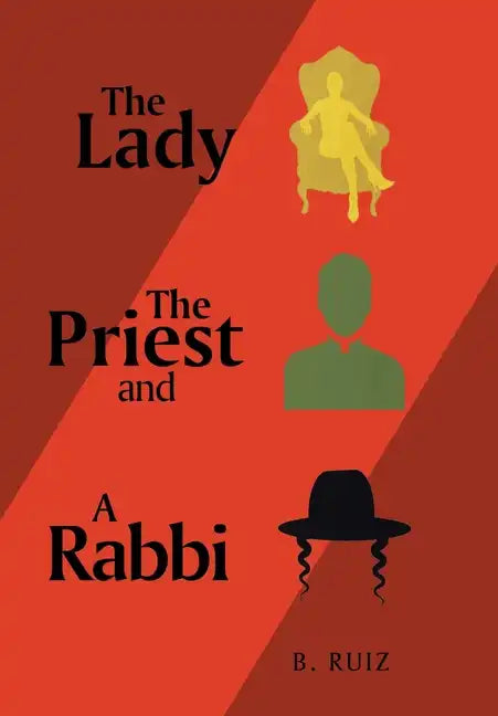 The Lady the Priest and a Rabbi - Hardcover