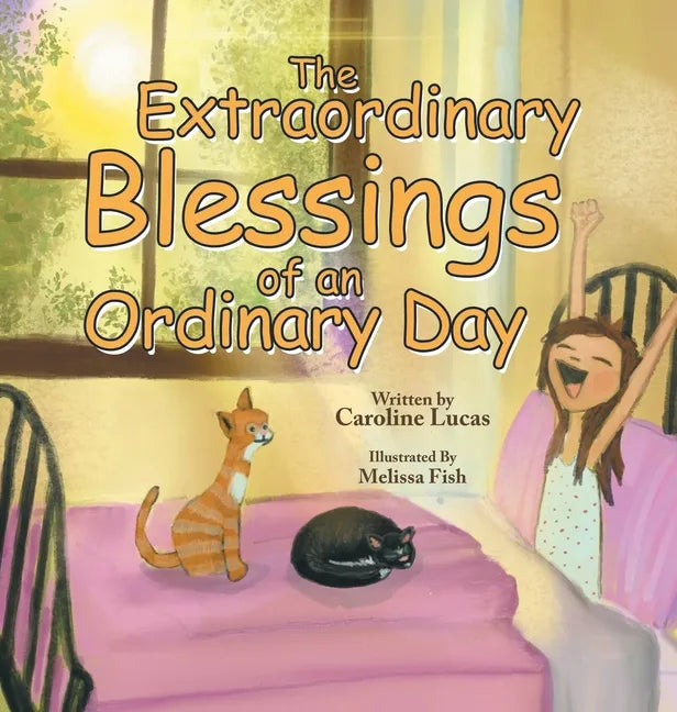 The Extraordinary Blessings of an Ordinary Day - Hardcover