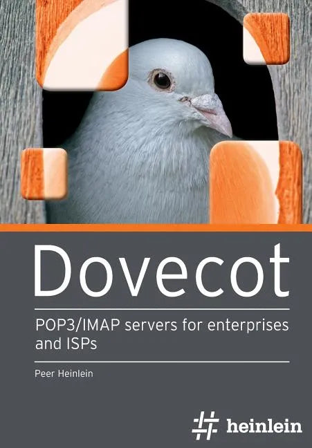 Dovecot: POP3/IMAP servers for enterprises and ISPs - Paperback