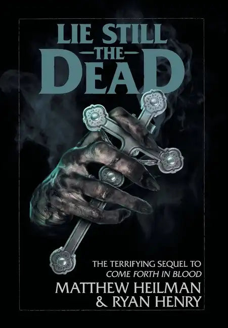Lie Still The Dead - Hardcover