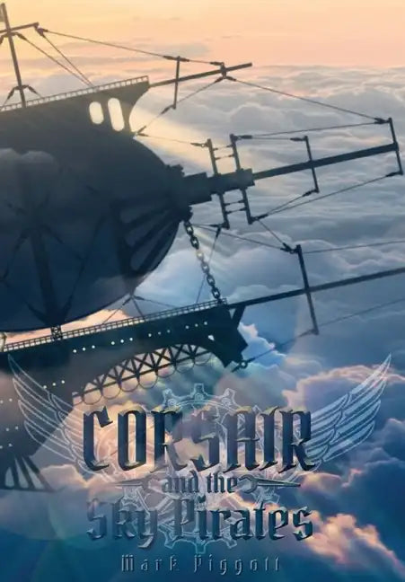 Corsair and the Sky Pirates - Hardcover