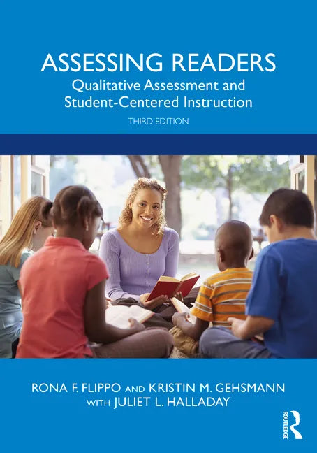 Assessing Readers: Qualitative Assessment and Student-Centered Instruction - Paperback