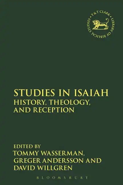Studies in Isaiah: History, Theology, and Reception - Paperback