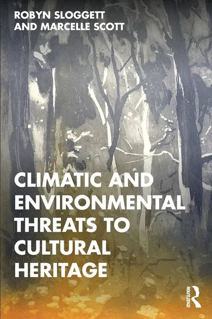 Climatic and Environmental Threats to Cultural Heritage - Paperback
