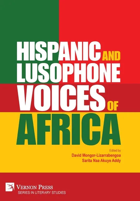 Hispanic and Lusophone Voices of Africa - Hardcover