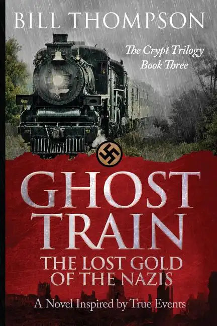 Ghost Train: The Lost Gold of the Nazis - Paperback